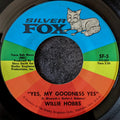 Willie Hobbs-Yes, my goodness yes/ The Game of love