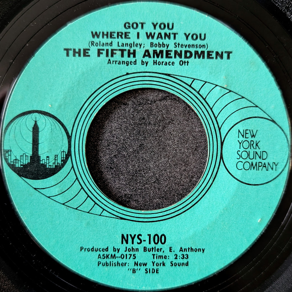 The Fifth Amendment-Please don't leave me now/Got you where I want you
